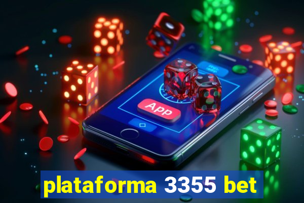 plataforma 3355 bet